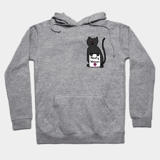 Small Cat with Nasty Woman Sign Hoodie by ellenhenryart